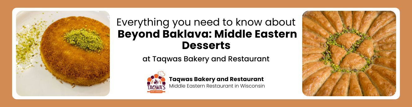 Beyond Baklava: Middle Eastern Desserts