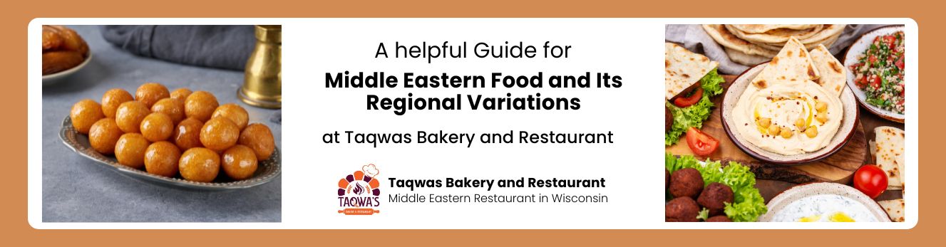 Middle Eastern Food and Its Regional Variations - Banner